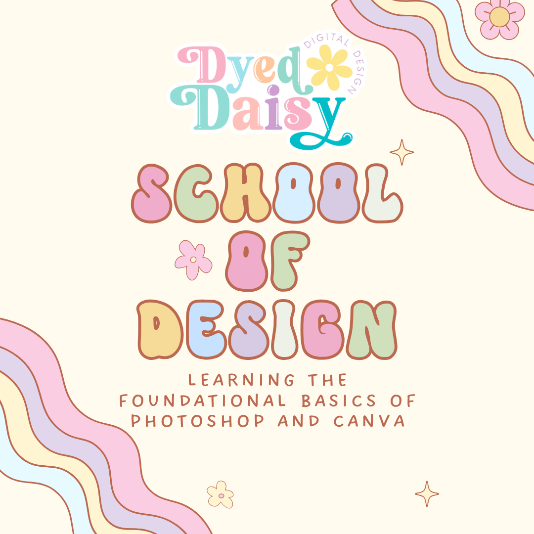 Dyed Daisy School of Design - The Basics