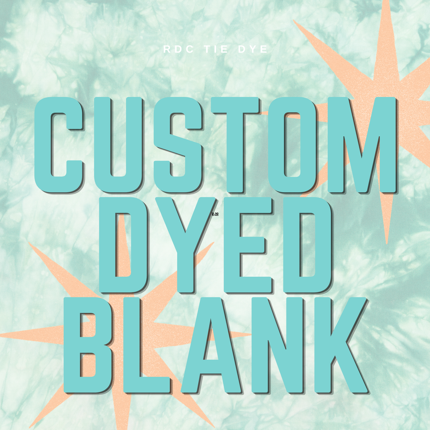CUSTOM Dyed Blank - RDC