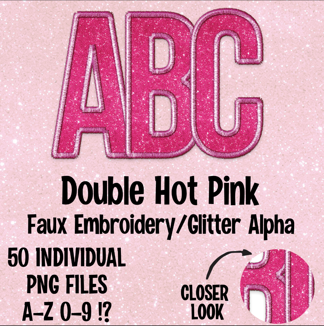 Double Hot Pink Faux Embroidery/Glitter Alpha Set Digital Download