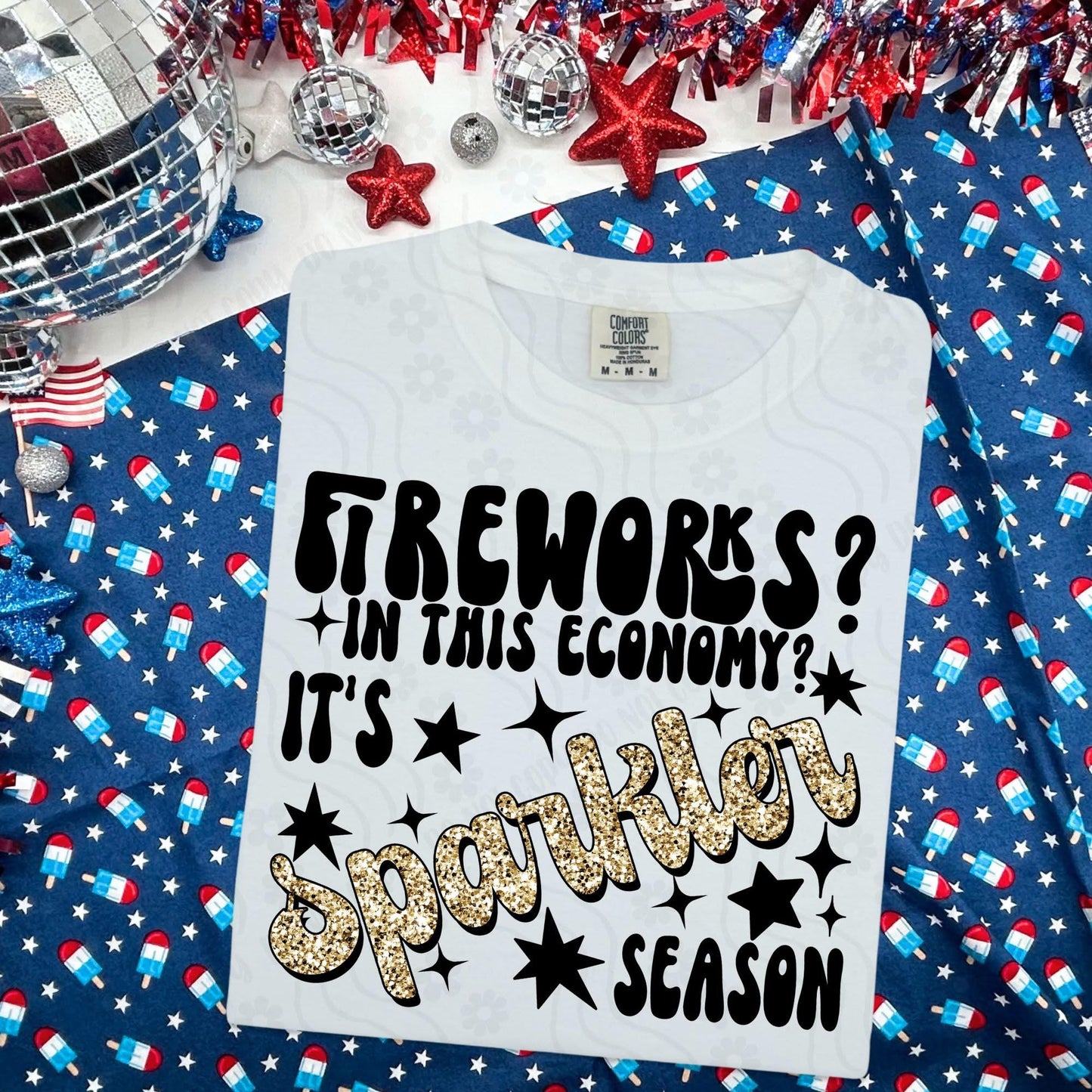 Fireworks In This Economy- Digital Download - June 2025