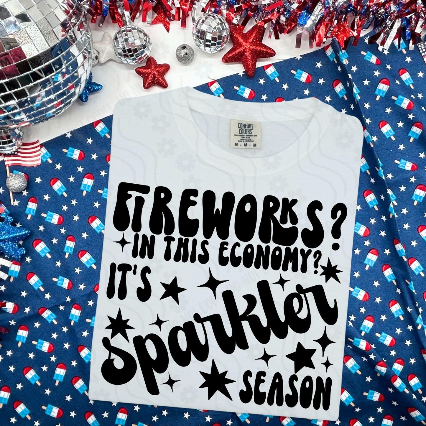 Fireworks In This Economy- Digital Download - June 2025