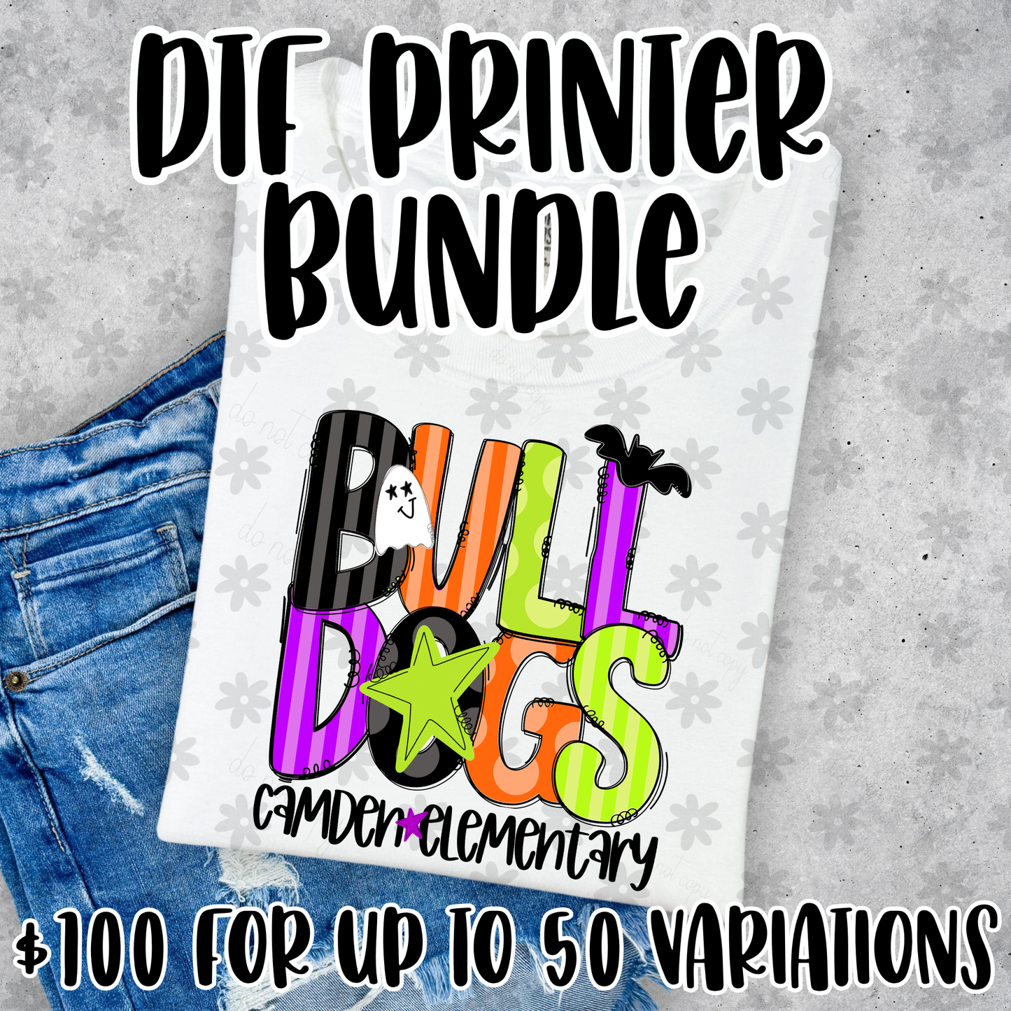 DTF PRINTERS - Custom Halloween School Spirit - Digital Download TAT 2 Business Days