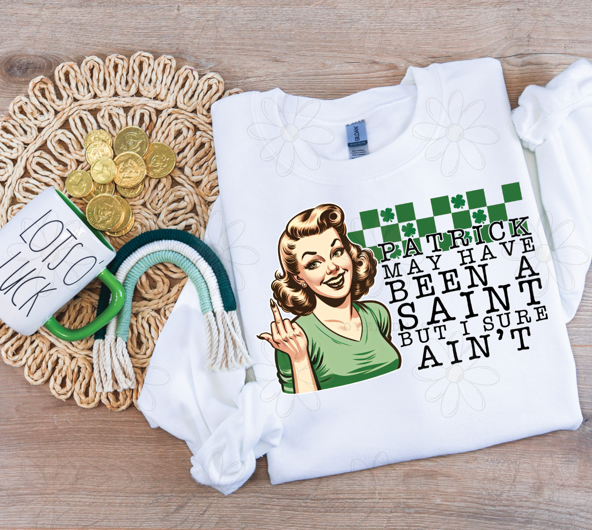 Saint Patrick May Have Been a Saint  - Digital Download