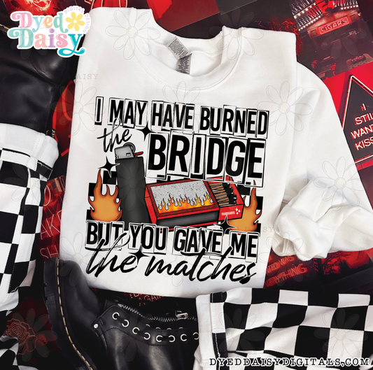 May Have Burned The Bridge  - Digital Download