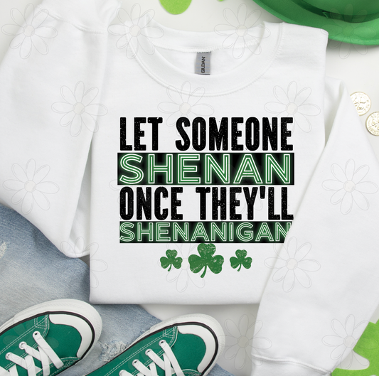 Let Someone Shenan Once - Digital Download