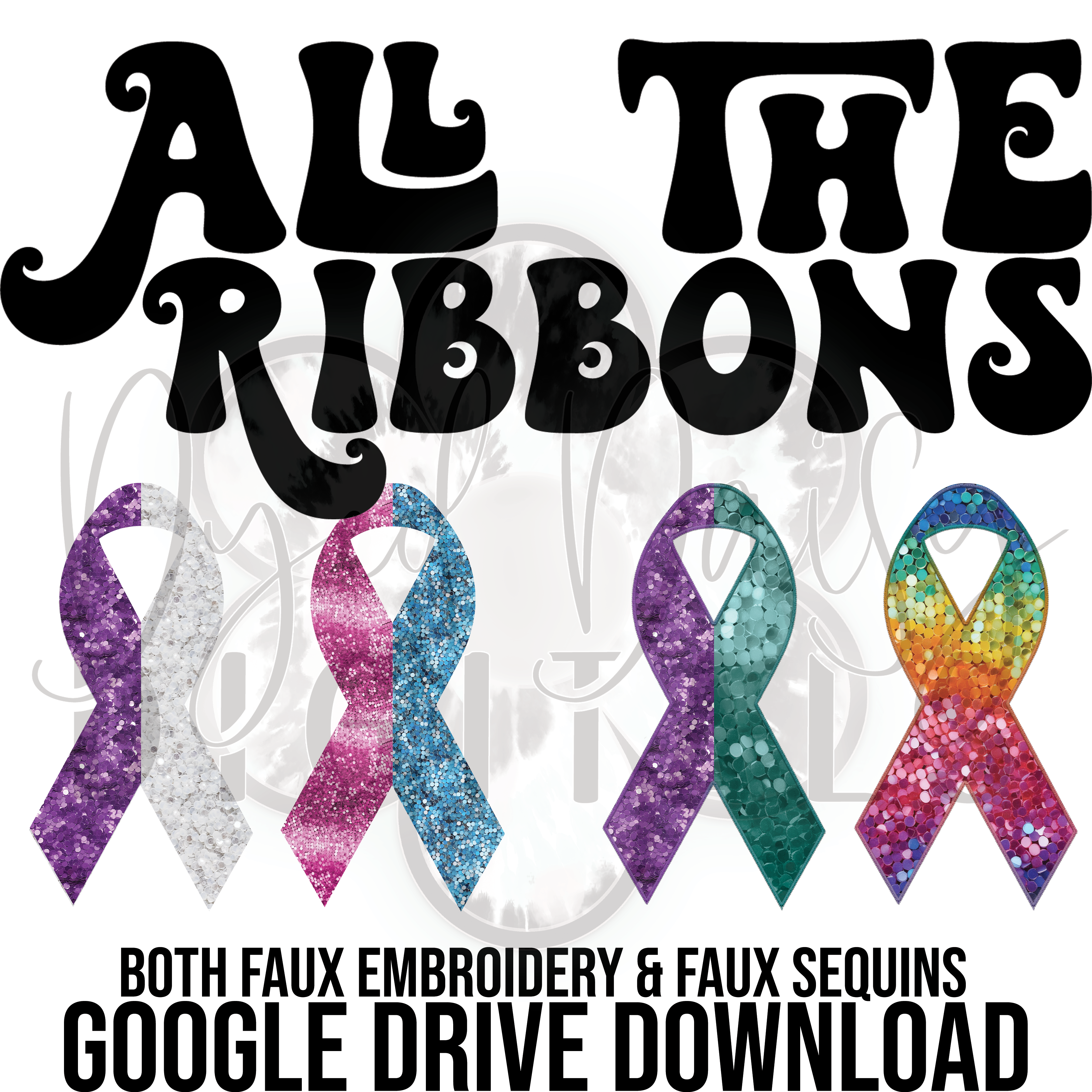 ALL the Ribbons - Includes both Faux Sequin and Faux Embroidery - Digi ...
